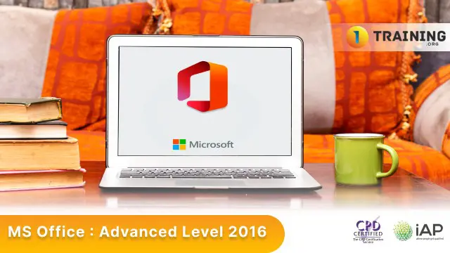 MS Office : Advanced Level 2016 