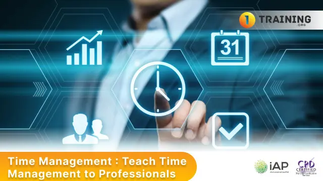 Time Management : Teach Time Management to Professionals