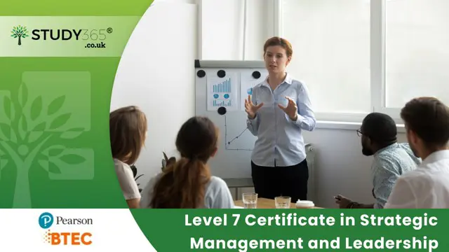 Level 7 Certificate in Strategic Management and Leadership