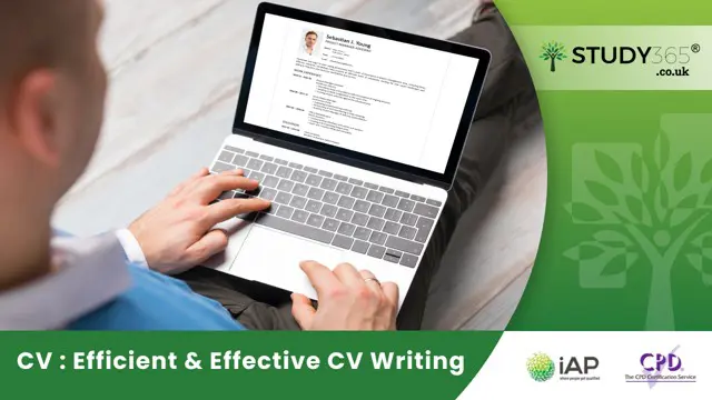 CV : Efficient & Effective CV Writing