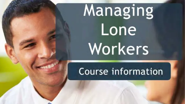 Managing Lone Workers - CPD accredited