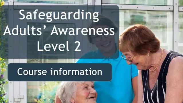 Safeguarding Adults Level 2 - CPD accredited