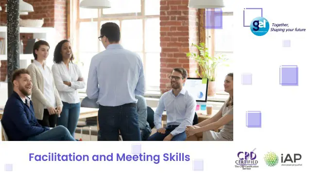 Facilitation and Meeting Skills 