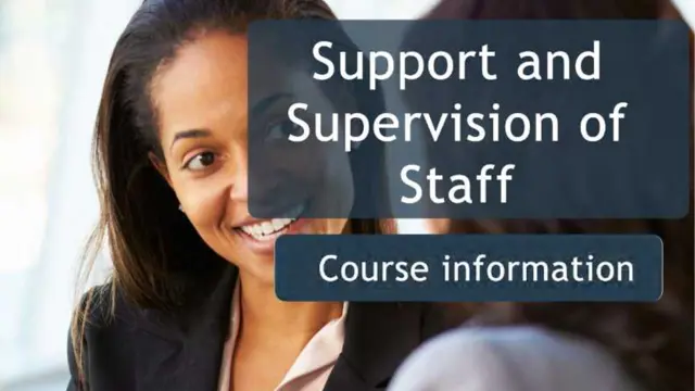 Support and Supervision of Staff  - CPD accredited