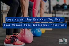 Lose Weight With Kettlebell Training