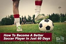 How To Become A Better Soccer Player