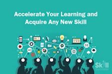 Accelerate Your Learning & Acquire Any New Skill