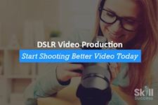 DSLR Video Production