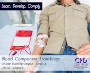 Blood Transfusion Level 3 - Online CPD Course - The Mandatory Training Group UK -