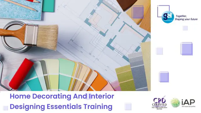 Home Decorating And Interior Designing Essentials Training 