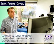 Creating a Great Webinar - Online CPD Course - The Mandatory Training Group UK -