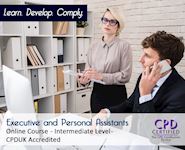 Executive and Personal Assistants - Online CPD Course - The Mandatory Training Group UK -