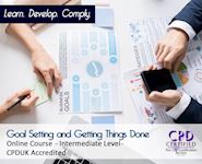 Goal Setting and Getting Things Done - Online CPD Course - The Mandatory Training Group UK -
