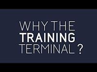Why the Training Terminal?