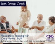 Mandatory Training for Care Home Staff - Online Training Courses - The Mandatory Training Group UK -