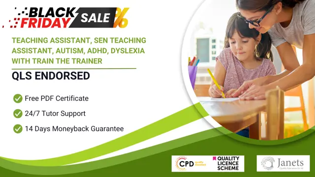 Teaching Assistant, SEN Teaching Assistant, Autism, ADHD, Dyslexia with Train The Trainer