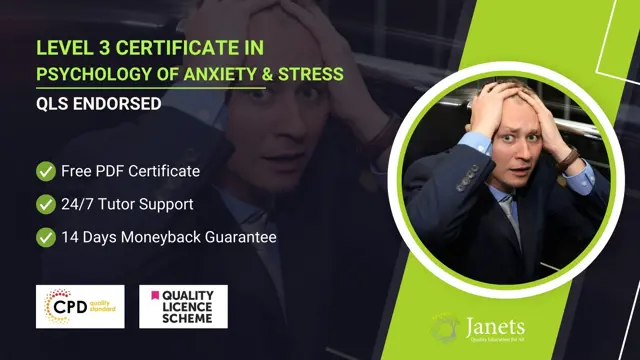 Level 3 Certificate in Psychology of Anxiety & Stress - QLS Endorsed
