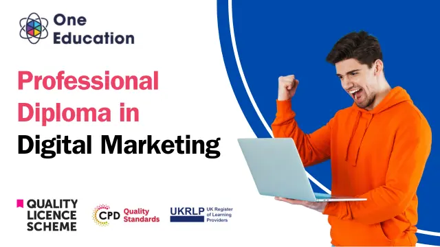 Professional Diploma in Digital Marketing: Copywriting, Blogging, SEO, Google Ads & PPC