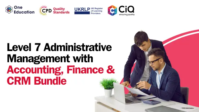 Level 7 Administrative Management with Accounting, Finance & CRM Bundle 