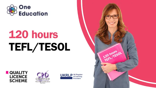 Teaching English: 120 hours TEFL / TESOL - CPD Certified