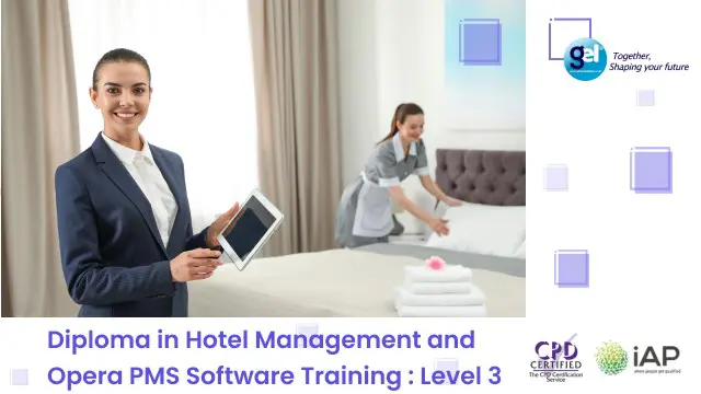 Diploma in Hotel Management and Opera PMS Software Training : Level 3