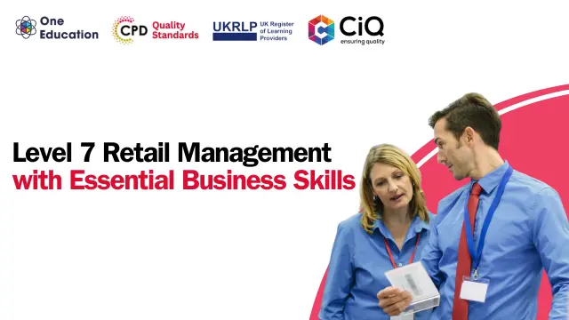 Level 7 Retail Management with Essential Business Skills