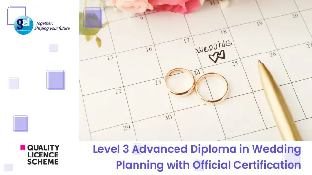 Level 3 Advanced Diploma in Wedding Planning with Official Certification