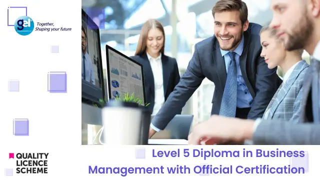 Level 5 Diploma in Business Management  with Official Certification