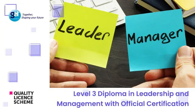 Level 3 Diploma in Leadership and Management with Official Certification