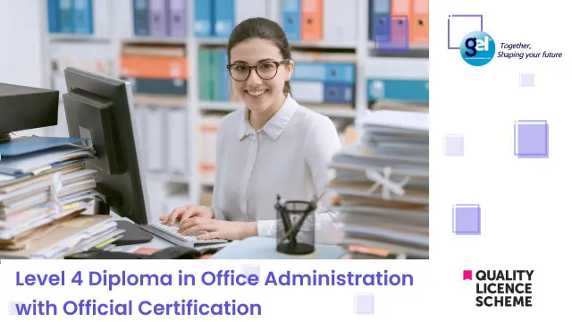 Level 4 Diploma in Office Administration with Official Certification