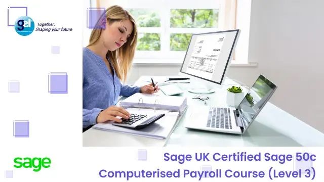 Sage UK Certified Sage 50c Computerised Payroll Course (Level 3)