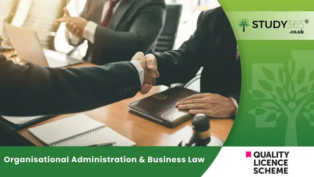 Organisational Administration & Business Law