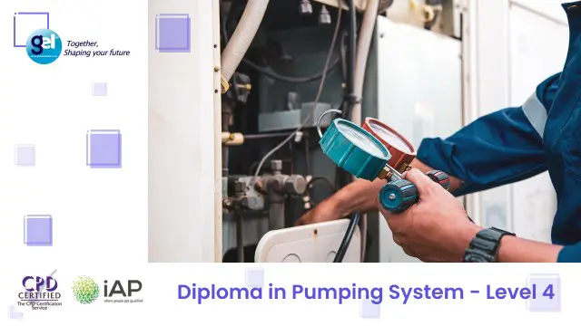 Diploma in Pumping System - Level 4