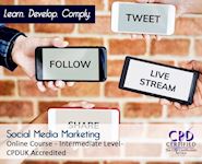 Social Media Marketing - Online CPD Course - The Mandatory Training Group UK -