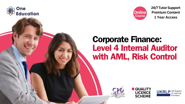 Corporate Finance: Level 4 Internal Auditor with HR, AML, Risk Management  