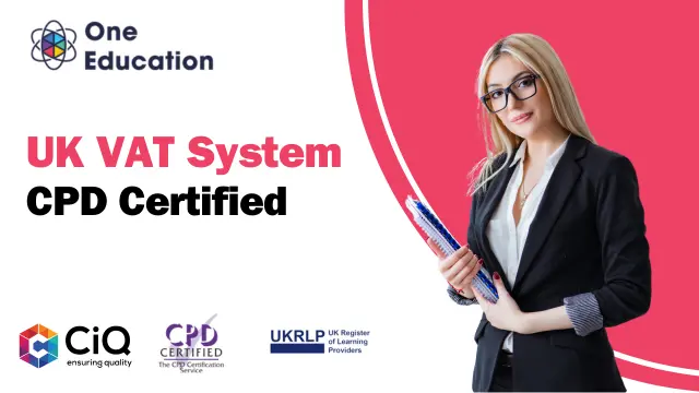 UK VAT System (A to Z) - CPD Certified