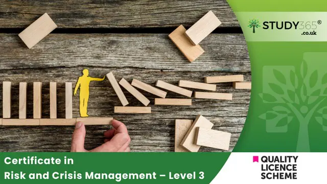 Certificate in Risk and Crisis Management – Level 3