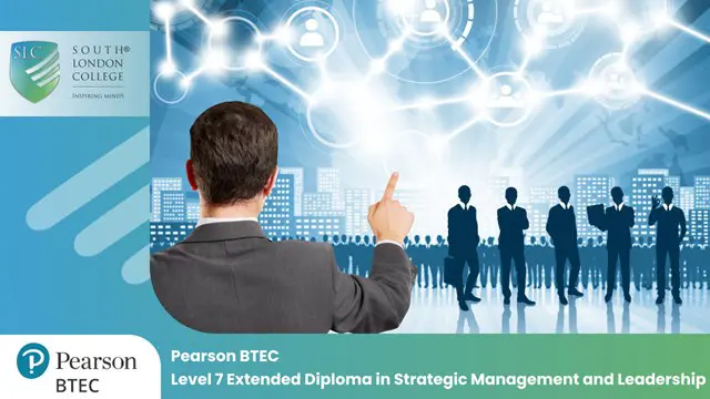 Pearson BTEC Level 7 Extended Diploma in Strategic Management and Leadership 