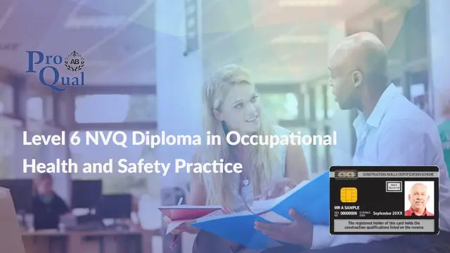 Level 6 NVQ Diploma in Occupational Health & Safety Practice