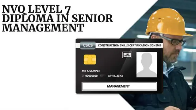 Level 7 NVQ Diploma in Construction Senior Management