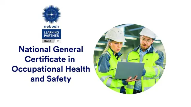 NEBOSH General Certificate in Occupational Health and Safety 