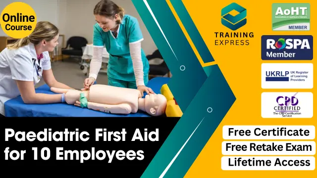 Paediatric First Aid Training for 10 Employees  