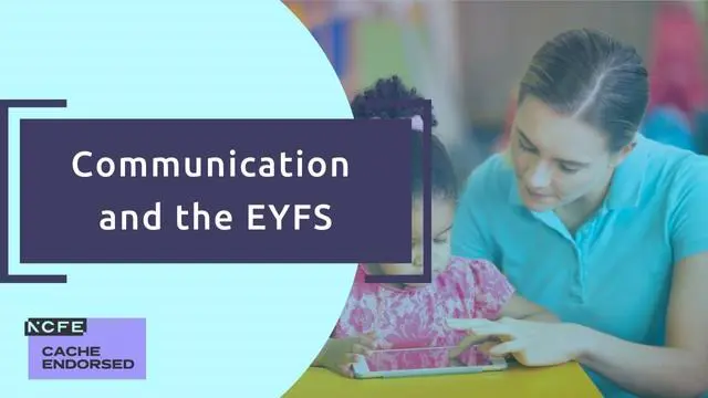 Communication and the EYFS - CACHE Endorsed