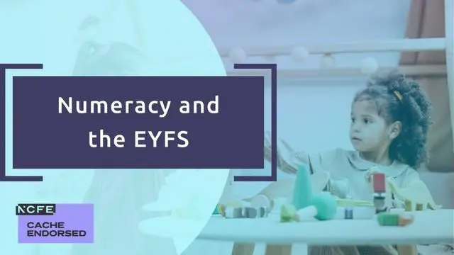 Numeracy and the EYFS - CACHE Endorsed