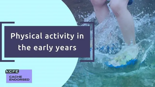 Physical activity in the early years - CACHE endorsed