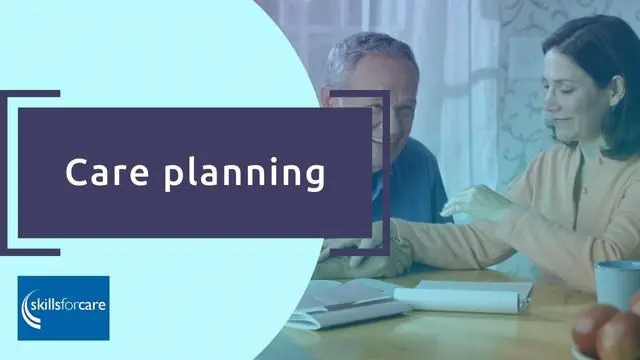 Care planning in health and social care