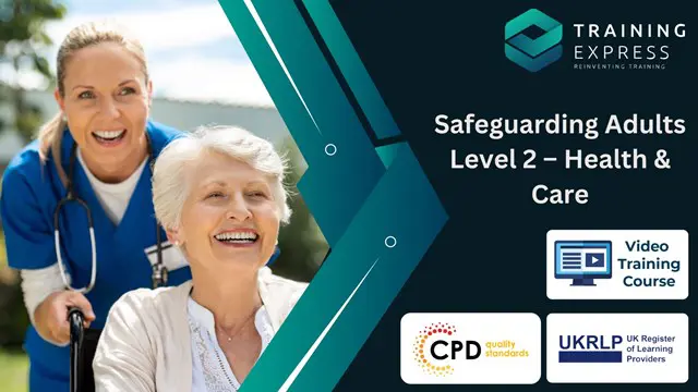 Safeguarding Adults Level 2 – Health & Care