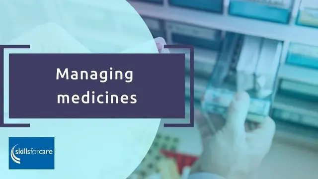 Managing medicines in care settings