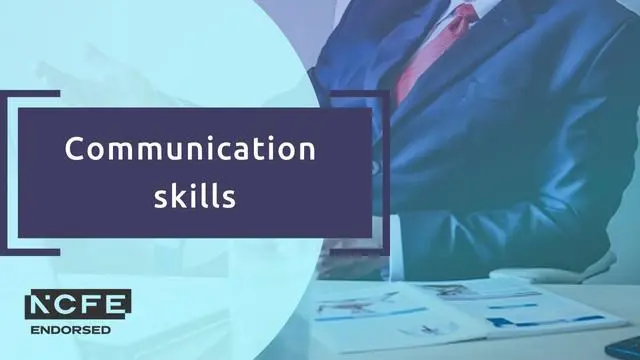 Communication skills - NCFE endorsed