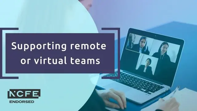 Supporting remote or virtual teams - NCFE endorsed